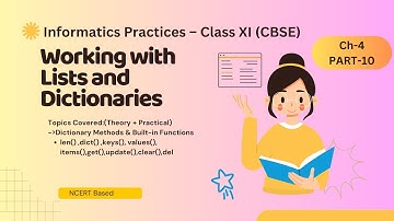 Dictionary Methods & Built-in Functions |Ch4 Working with Lists&Dictionaries(Part10)|Class11 IP CBSE