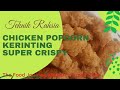 Teknik Membuat Chicken Popcorn Kerinting | Super Crispy