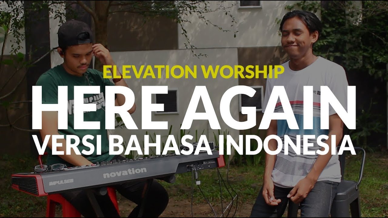 Chords for Here Again - Bahasa Indonesia (Elevation Worship Cover) ft. 