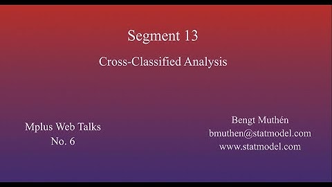 Using Mplus To Do Dynamic Structural Equation Modeling - Segment 13, Cross-Classified Analysis