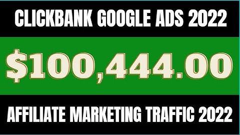 🔥Clickbank Google Ads For Beginners Traffic Tutorial - No Website Needed 2022 🔥