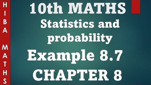 10th maths chapter 8 statistics example 8.7 tn samacheer hiba maths