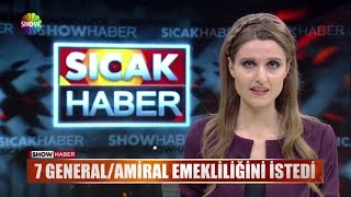 7 Generalamiral Emekliliğini Istedi