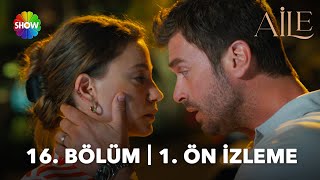 Aile 16. Bölüm 1. Ön İzleme Hayatına Başka Birisini Alabilecek Misin?