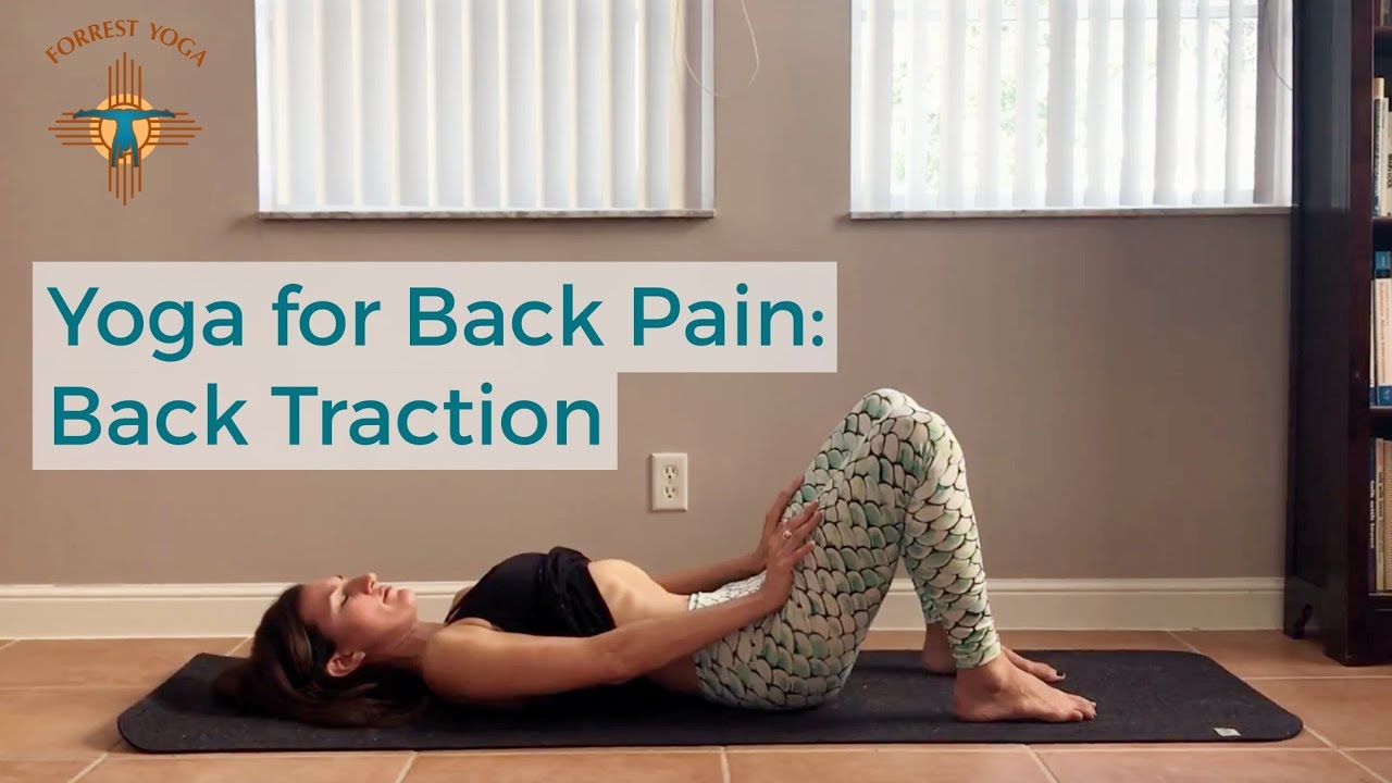 Yoga Moves to Create Space in Your Low Back Lying Down Back Traction