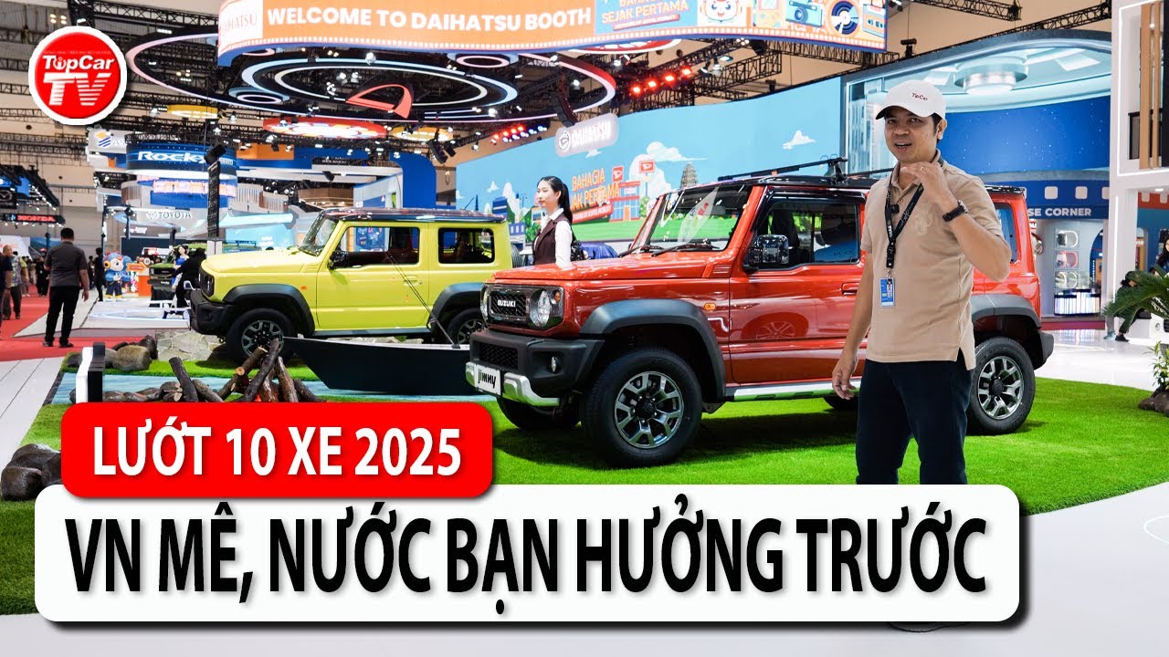 Lướt nhanh 10 mẫu xe người VN mơ ước, nhưng nước bạn hưởng trước | TIPCAR TV