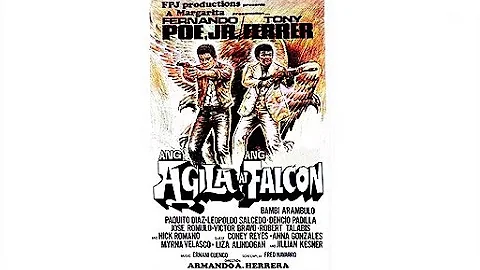 Ang Agila at ang Falcon | Fernando Poe Jr. | Tony Ferrer