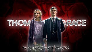 Summertime Sadness  Thomas Shelby and Grace