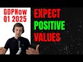 Analyst Explains Why GDPNow Data Is INCOMPLETE | Q1 GDP Growth Could Be Positive
