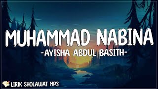 Ayisha Abdul Basith - Muhammad Nabina (Lirik) | Yaa imaamnaa, yaa amiin, ya sanad lilmuslimiin