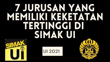 7 JURUSAN YANG MEMILIKI KEKETATAN TERTINGGI DI SIMAK UI