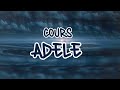 Adèle A Besoin D Eau Paroles 
