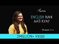 English Nahi Aati Kya? - Muskan Atar | Hindi Storytelling  | Tape A Tale