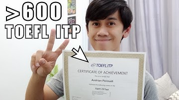 Saya dapat SKOR TOEFL ITP 600 LEBIH. Ini 4 TIPSnya!
