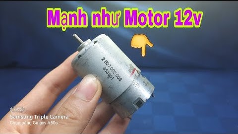 Hướng dẫn độ motor 3v | Nâng cấp công suất motor cực mạnh