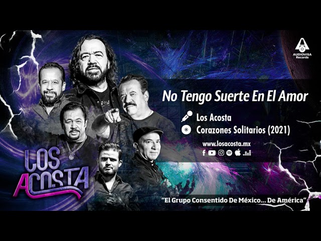 Los Acosta - No Tengo Suerte En El Amor