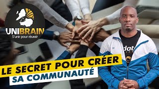 Le Secret Pour Créer Sa Communauté