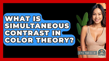 What Is Simultaneous Contrast in Color Theory? - Style Your Decor