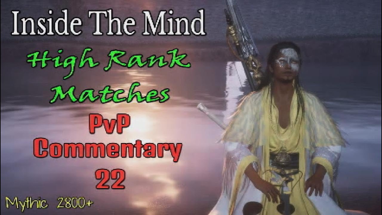 Mythic 2800+ High Rank Matches PvP Commentary 22 | Where Winds Meet PvP