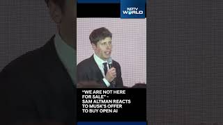 OpenAI CEO Sam Altman Reacts To Elon Musk's Offer To Buy OpenAI, Says We Aren't For Sale