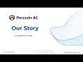Pervaziv AI Story