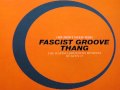 Miniature de la vidéo de la chanson (We Don't Need This) Fascist Groove Thang (Rapino Club Mix)