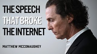 5 Minutes for the Next 50 Years  Mathhew McConaughey Motivational Speech