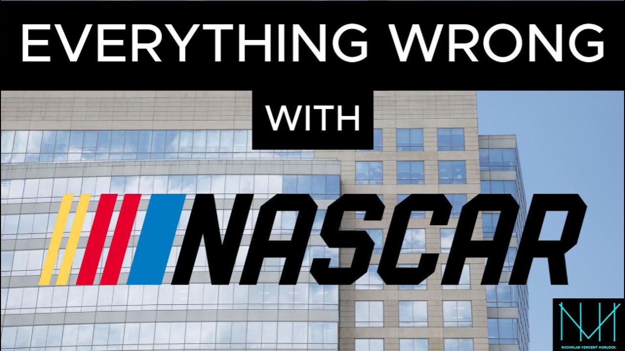 Everything Wrong With NASCAR