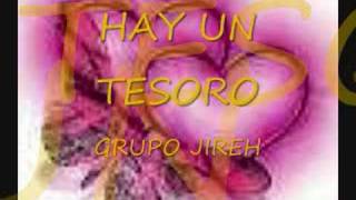 HAY UN TESORO GRUPO JIREH