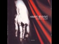 Violet District - 04. Hommage To The Irretrievably L