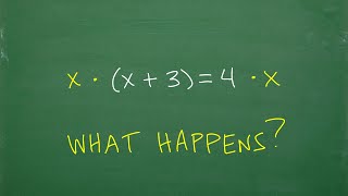 Take an equation like (x + 3) = 4, can you multiply both sides by x? what happens?