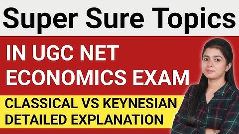Classical Vs Keynesian Economics | Ugc Net Economics Most Important Topics