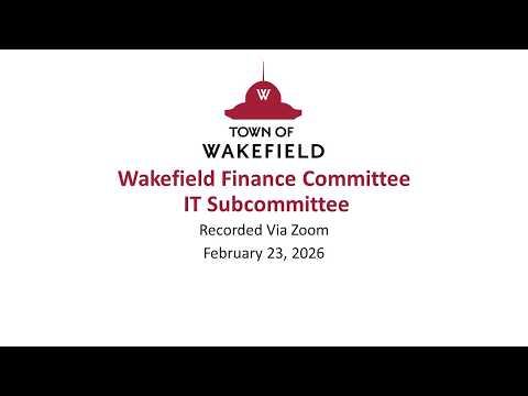 Wakefield Finance Committee IT Subcommittee