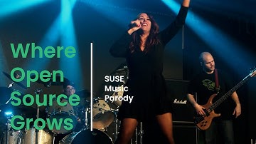 Where Open Source Grows - A SUSE Music Parody