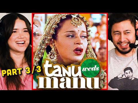TANU WEDS MANU Movie Reaction Part 3 & Review! | Kangana Ranaut | Madhavan | Jimmy Shergill