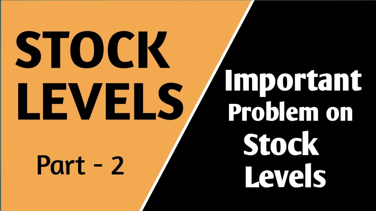 Stock Level|Important Problem on Stock Levels|Part-2 #materialcosting # ...