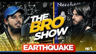 Earthquakes | The Bro Show