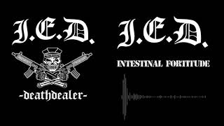 I.E.D. - Intestinal Fortitude (HD)
