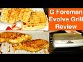 George Foreman 5-Serving Evolve Grill System REVIEW