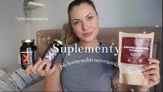 SUPLEMENTY pro HORMONÁLNÍ (NE)ROVNOVÁHU | #selfcarepodzim