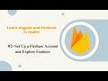 Learn Angular &amp; Firebase in Arabic | #2- Set Up a Firebase Account and Explore Features