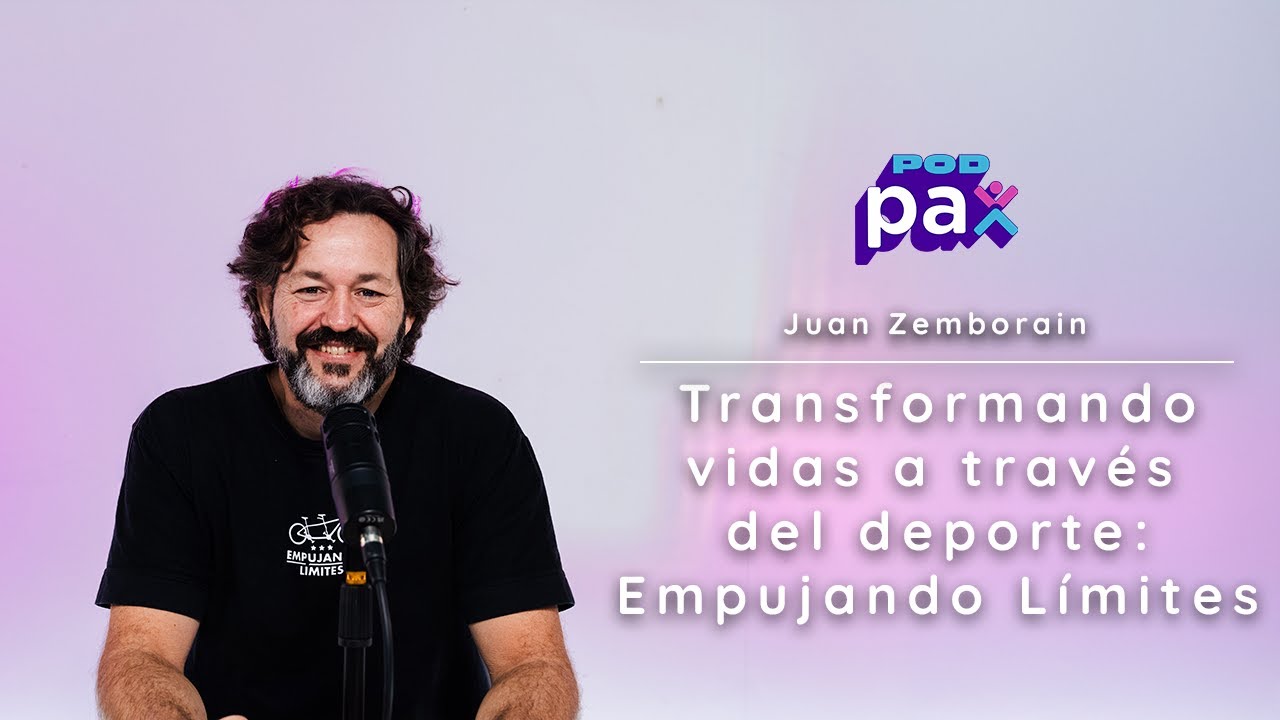 JUAN ZEMBORAIN EN PODPAX: EL PODCAST EXCLUSIVO DE PAX ASSISTANCE | HISTORIAS QUE INSPIRAN