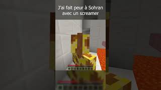 J'ai fait peur sur Minecraft à Sohran