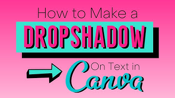 How to Create a Dropshadow on Text in Canva