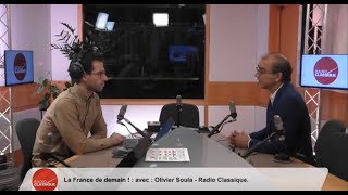 Adocia - Olivier Soula, La France De Demain - Radio Classique
