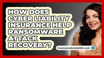 How Does Cyber Liability Insurance Help Ransomware Attack Recovery? - InsuranceGuide360.com