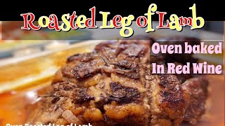 Oven Roasted Leg of Lamb in Red Wine