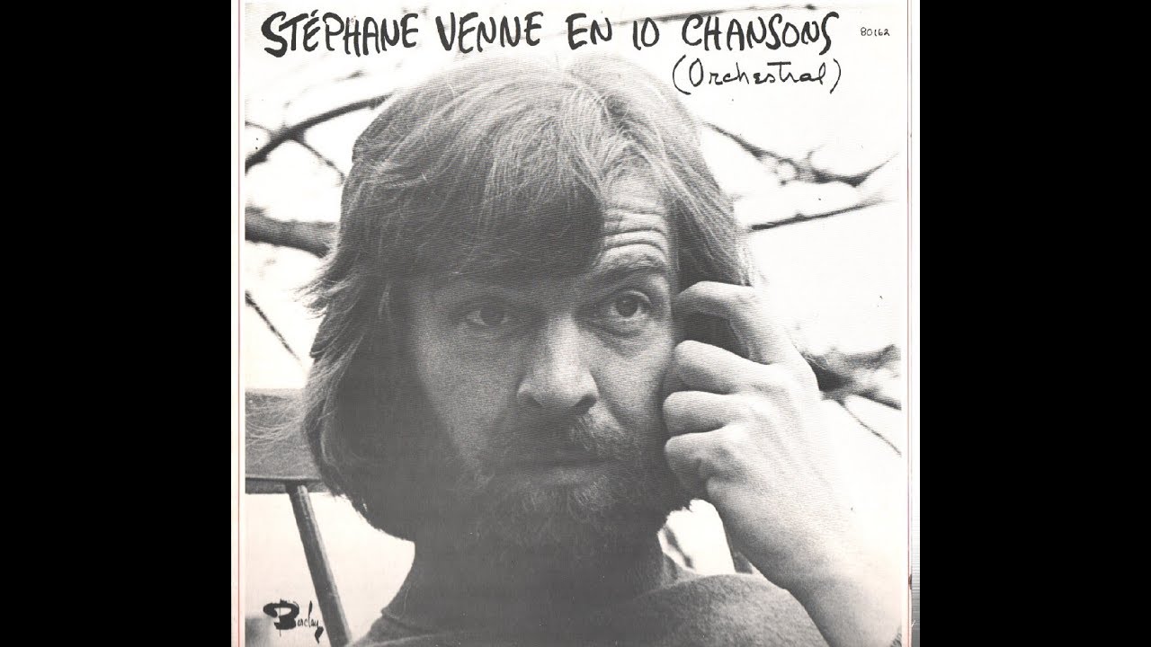 Stéphane Venne en 10 chansons (Orchestral) Face 1 - YouTube