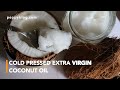 How To Make Extra Virgin Coconut Oil Cold Pressed At Home