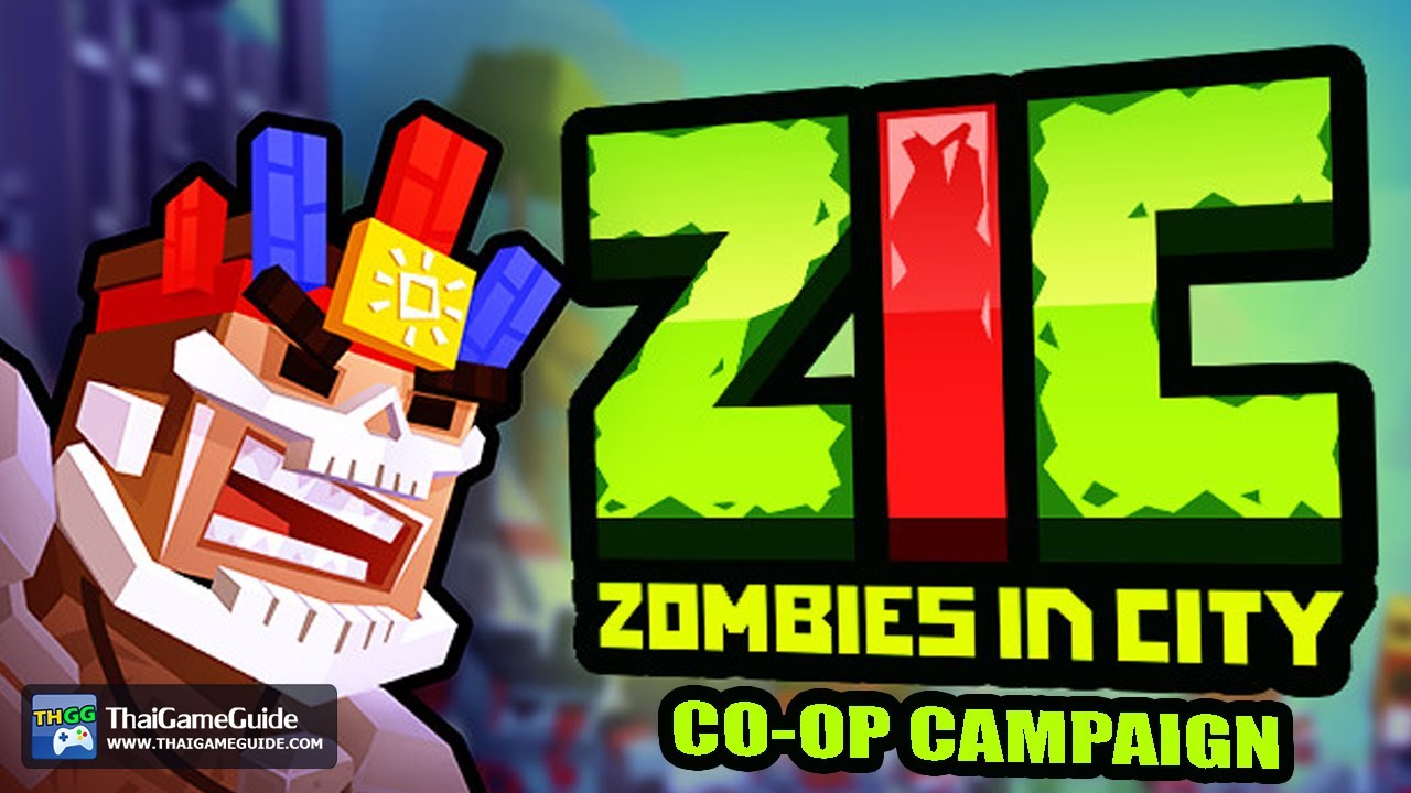 ZIC Zombies in City Coop] Coop Campaign Story Mode PC